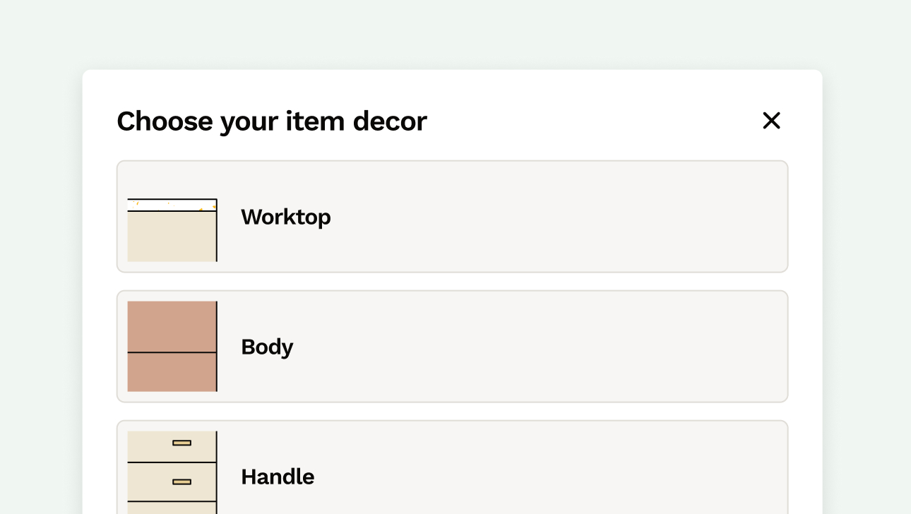 Applying different colours or finishes to the different aspects of your furniture items.