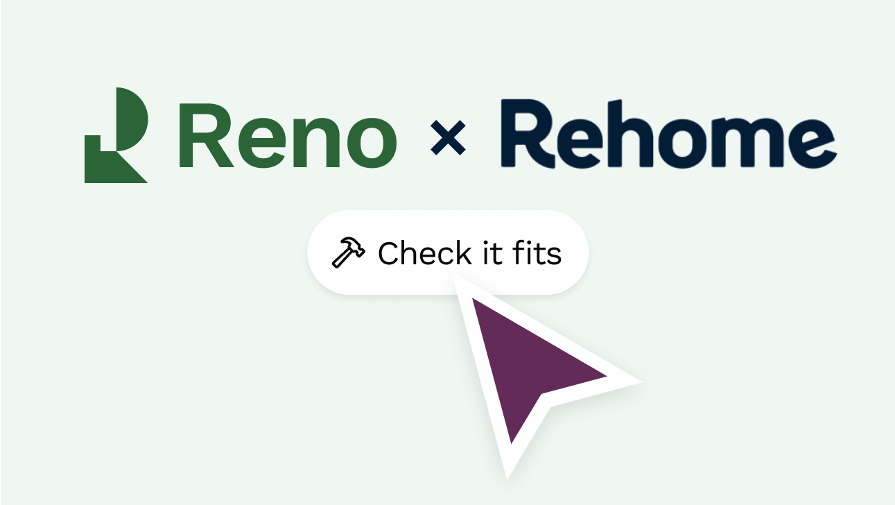 You can now use Reno to check if that Rehome kitchen will fit in your space